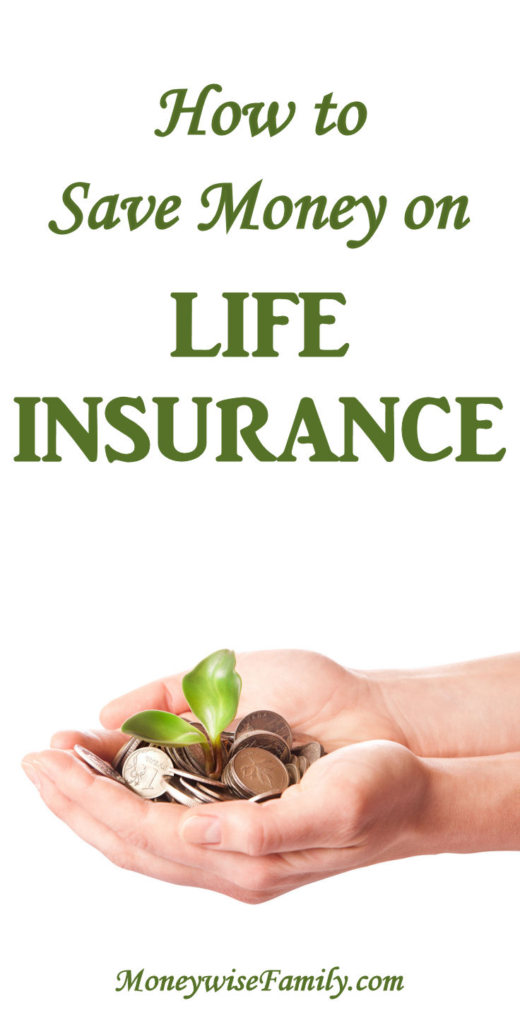 How to Save Money on Life Insurance