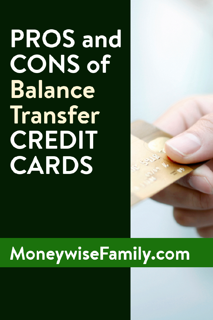 What are the PROS and CONS of Balance Transfer Credit Cards